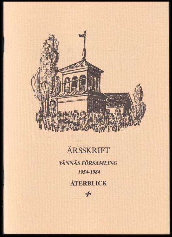 Återblick : Årsskrift Vännäs församling 1954-1984