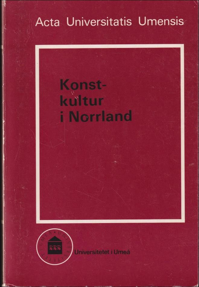 Elliot, Karin ; Råberg, Per G. : Konstkultur i Norrland