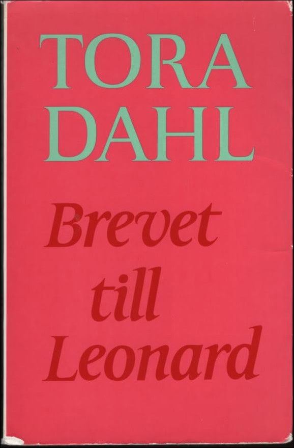 Tora Dahl : Brevet till Leonard
