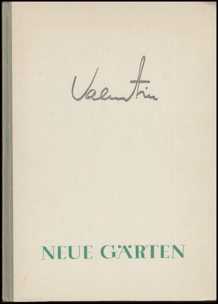 Otto Valentien : Neue Gärten