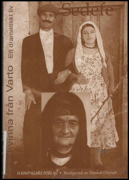 Sedefe Welê Bazare : Sedefe, kvinna från Varto