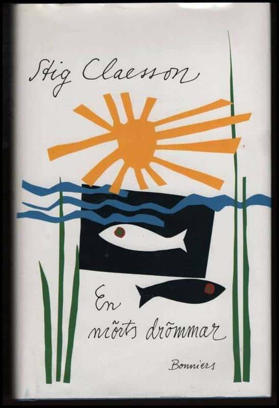 Stig Claesson : En mörts drömmar