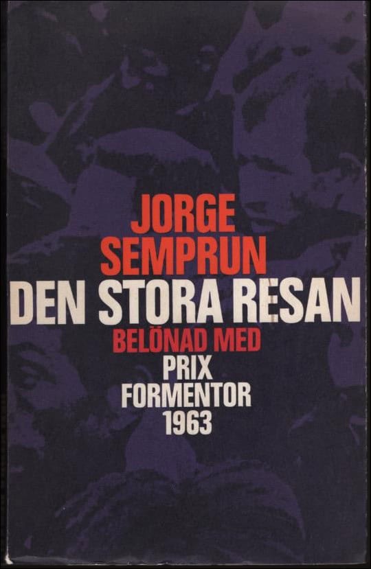 Jorge Semprun : Den stora resan