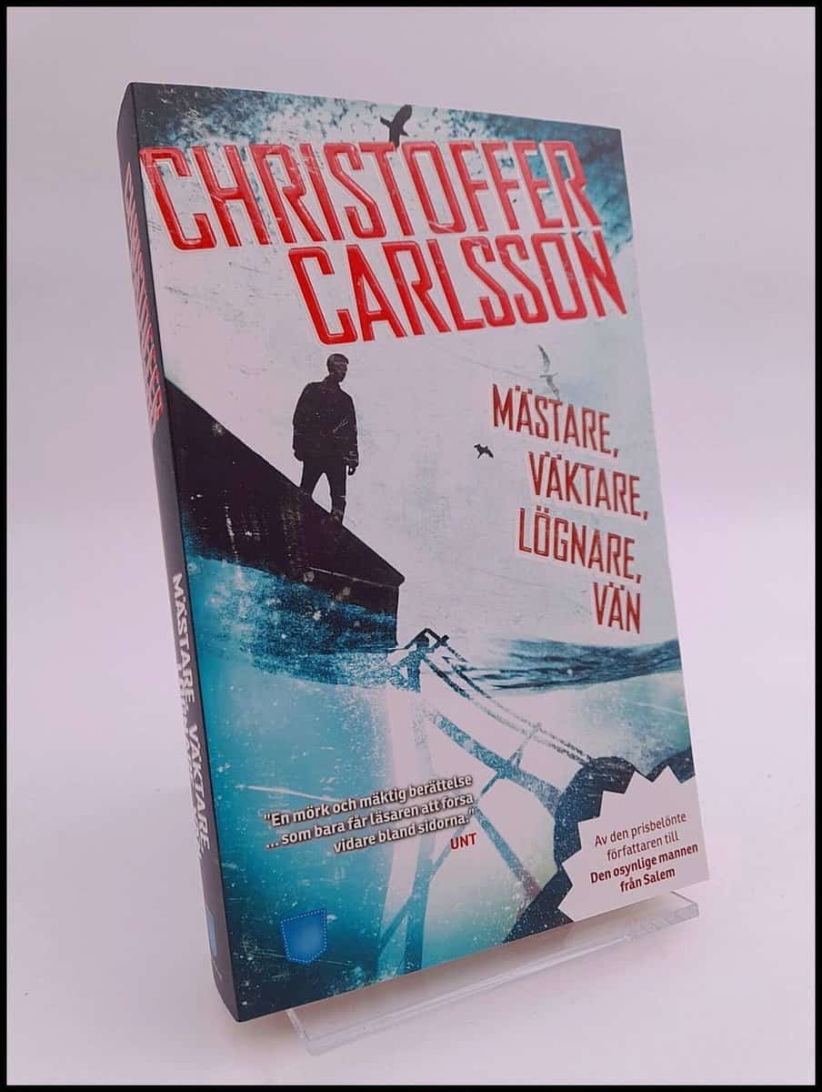 Christoffer Carlsson : Mästare, väktare, lögnare, vän