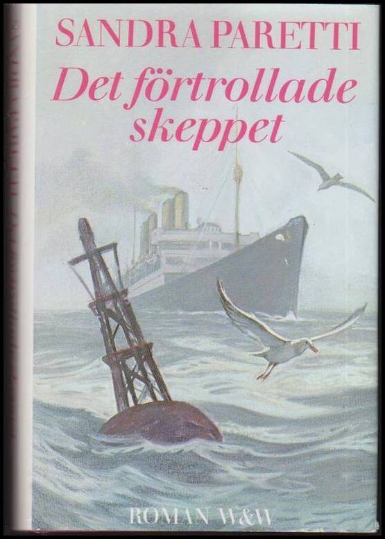 Sandra Paretti : Det förtrollade skeppet