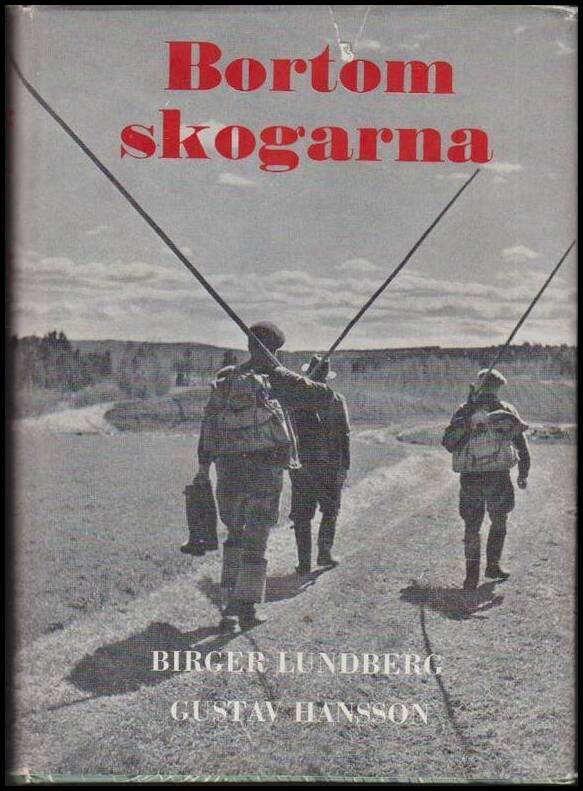 Lundberg, Birger ; Gustav Hansson : Bortom skogarna
