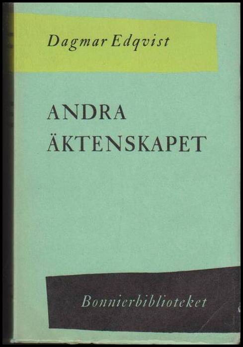 Dagmar Edqvist : Andra äktenskapet