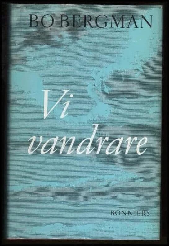 Bo Bergman : Vi vandrare