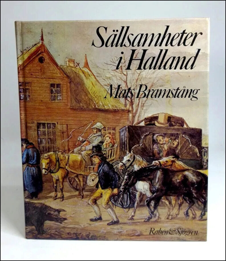 Mats Bramstång : Sällsamheter i Halland