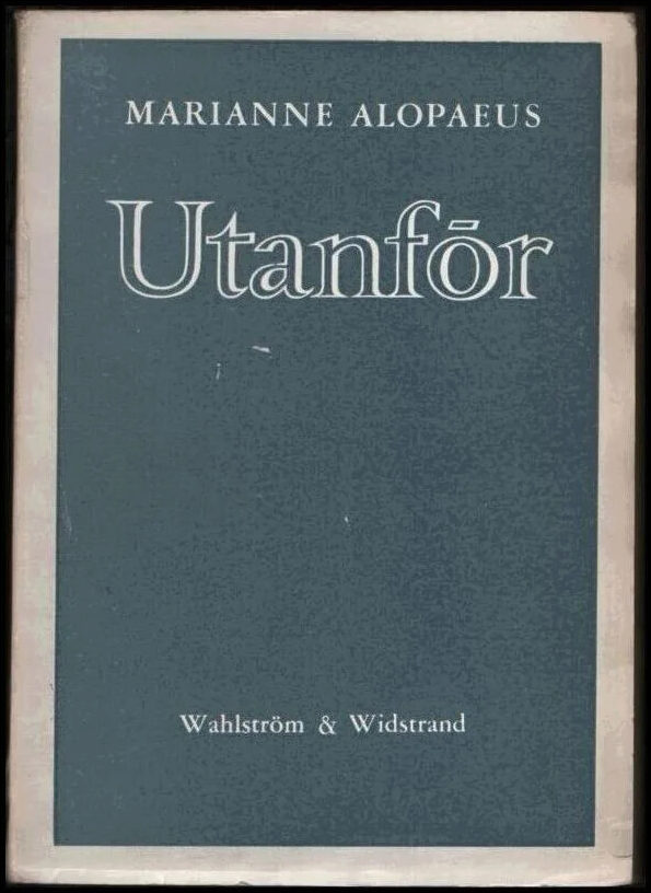 Marianne Alopaeus : Utanför