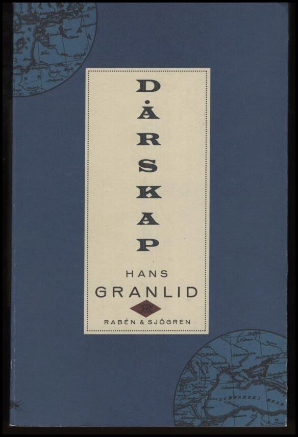 Hans O. Granlid : Dårskap
