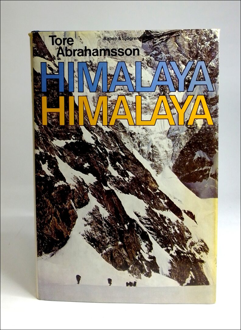 Tore Abrahamsson : Himalaya Himalaya