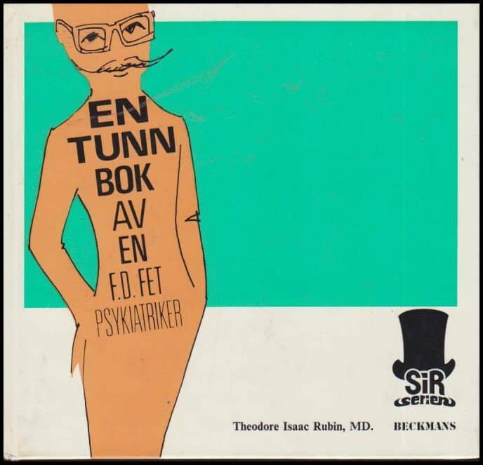 Theodore Isaac Rubin : En tunn bok av en f.d. fet psykiatriker