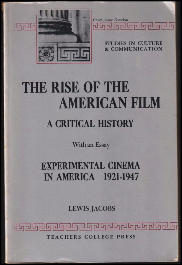 Lewis Jacobs : The rise of the American film