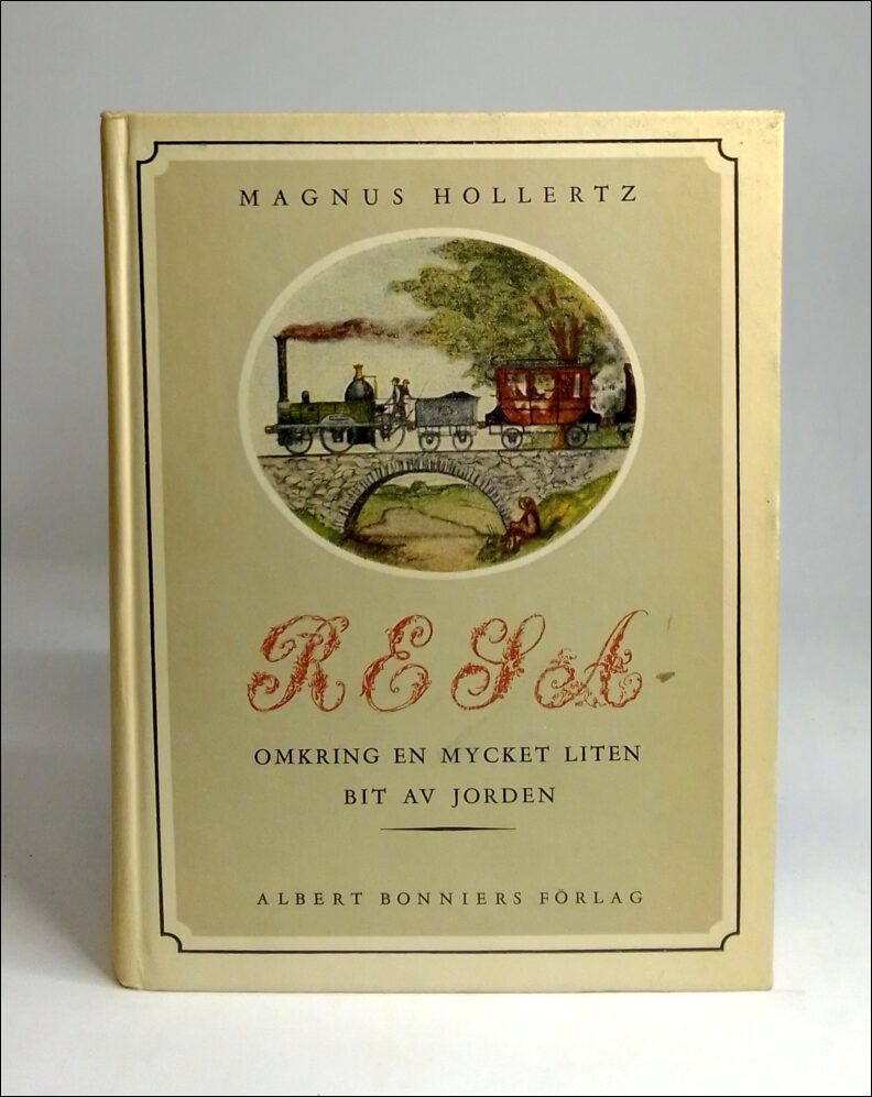 Magnus Hollertz : Resa omkring en mycket liten bit av jorden