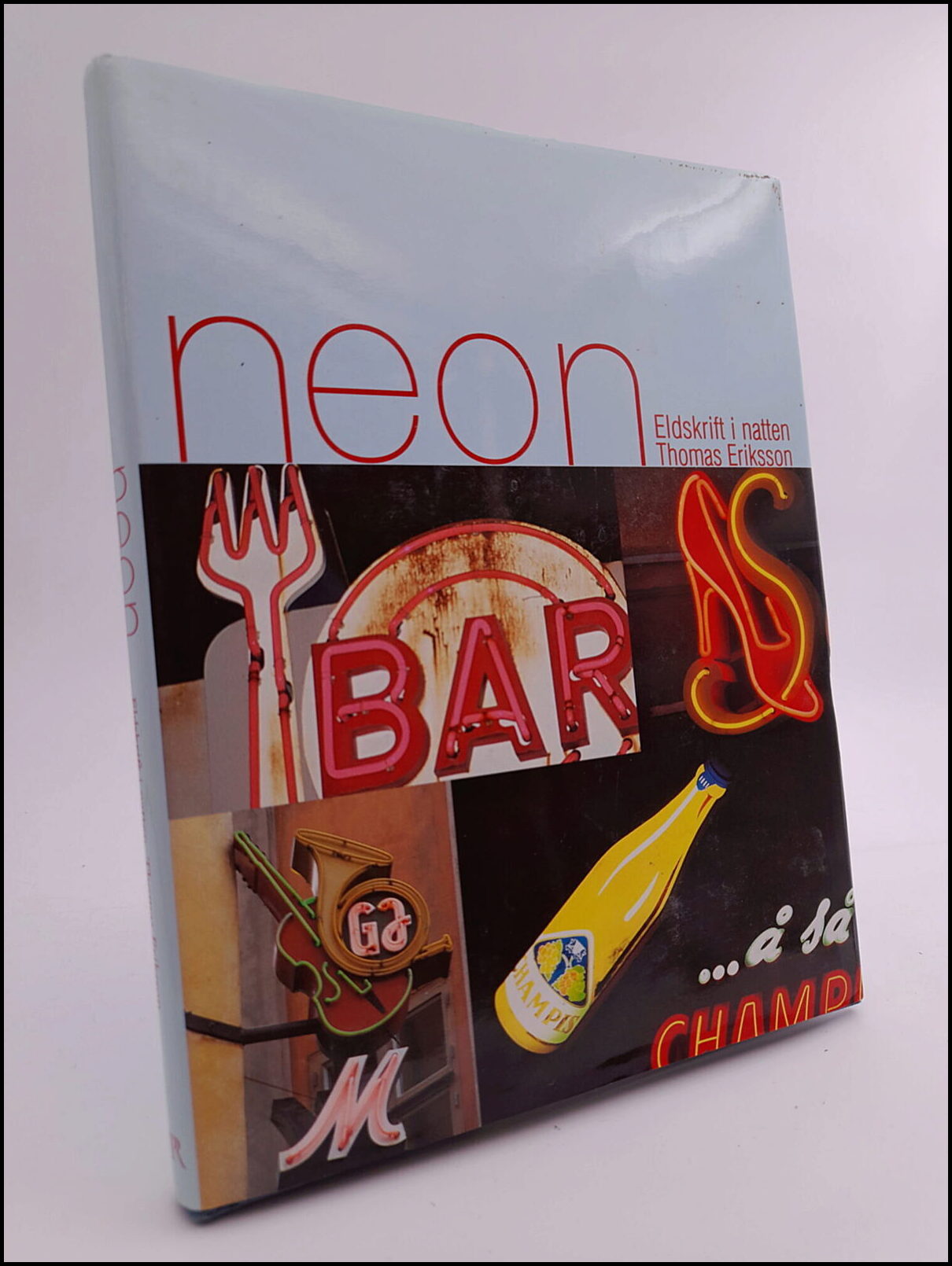 Thomas Eriksson : Neon