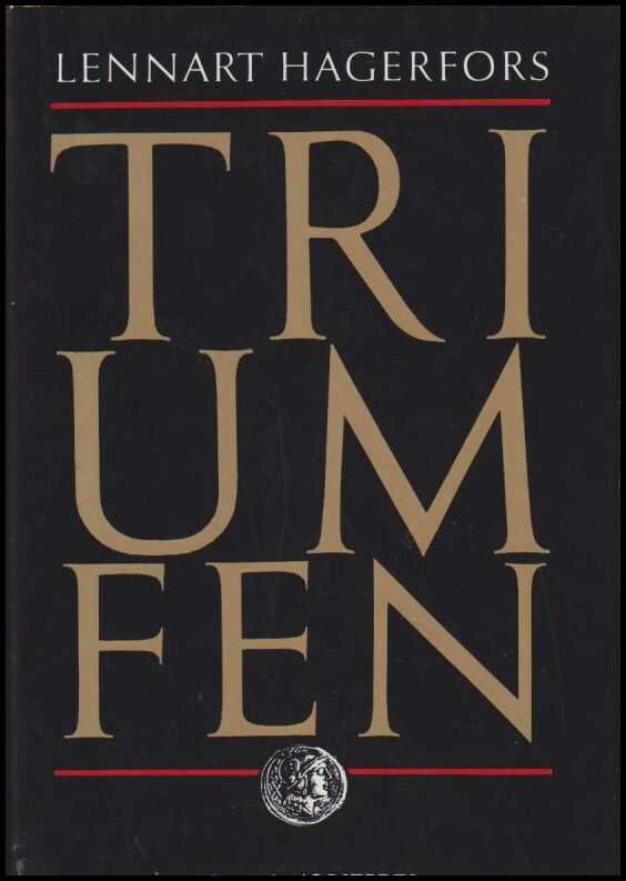 Lennart Hagerfors : Triumfen