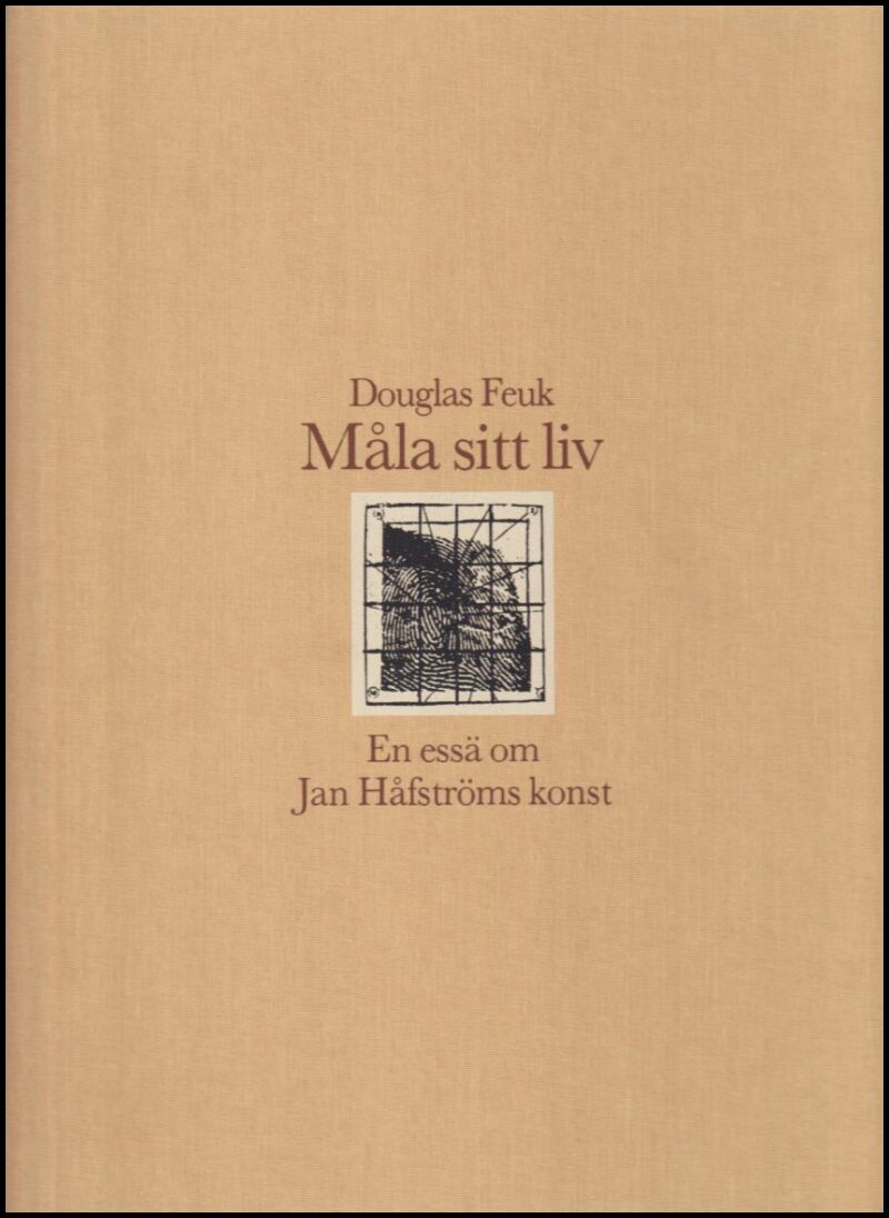 Douglas Feuk : Måla sitt liv