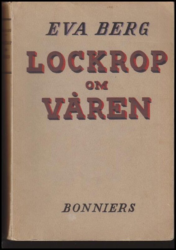 Eva Berg : Lockrop om våren