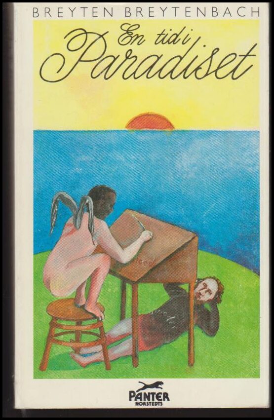 Breyten Breytenbach : En tid i paradiset