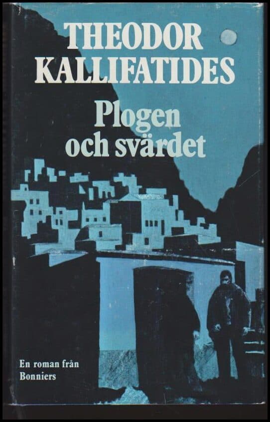 Theodor Kallifatides : Plogen och svärdet