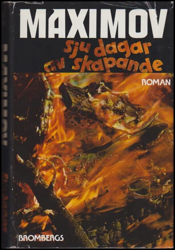 Vladimir Emeljanovic Maksimov : Sju dagar av skapande