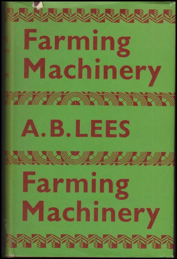 Anthony Bernard Lees : Farming machinery