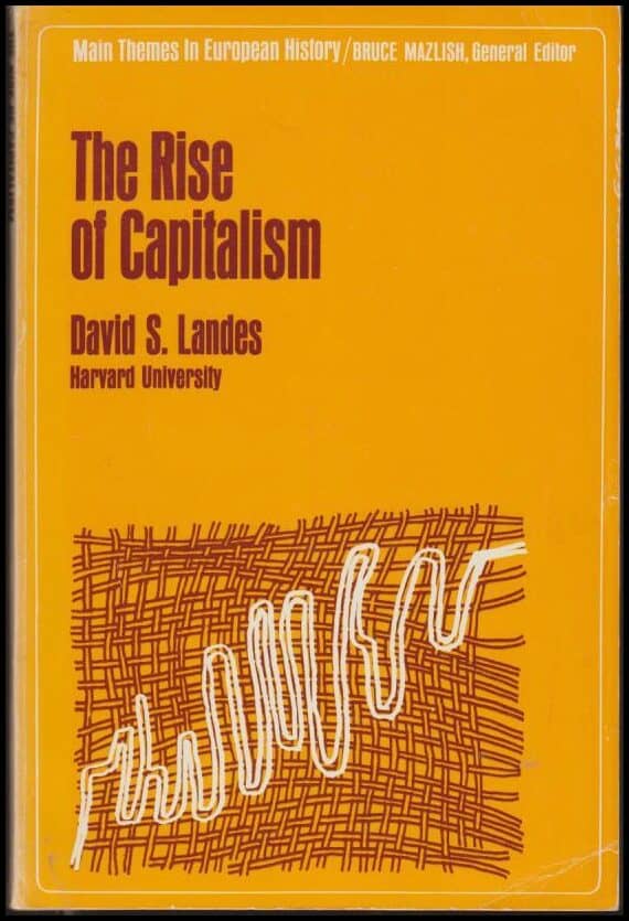 David S. Landes : The Rise of Capitalism