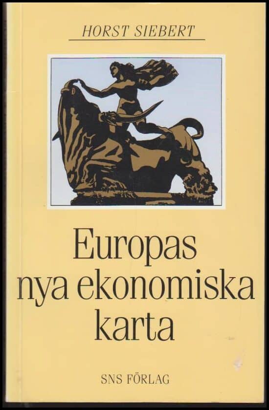 Horst Siebert : Europas nya ekonomiska karta