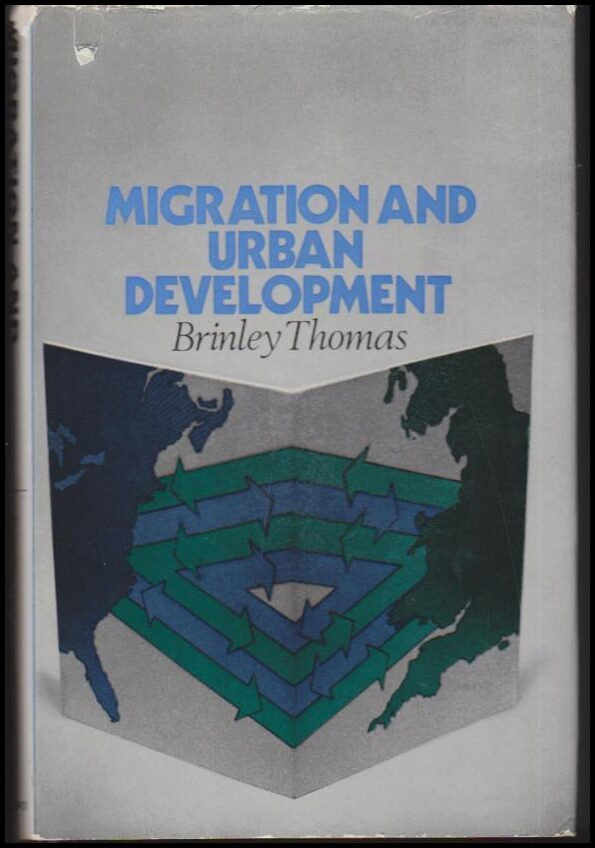 Brinley Thomas : Migration and urban development