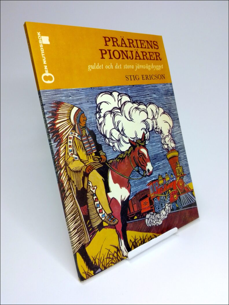 Stig Ericson : Präriens pionjärer