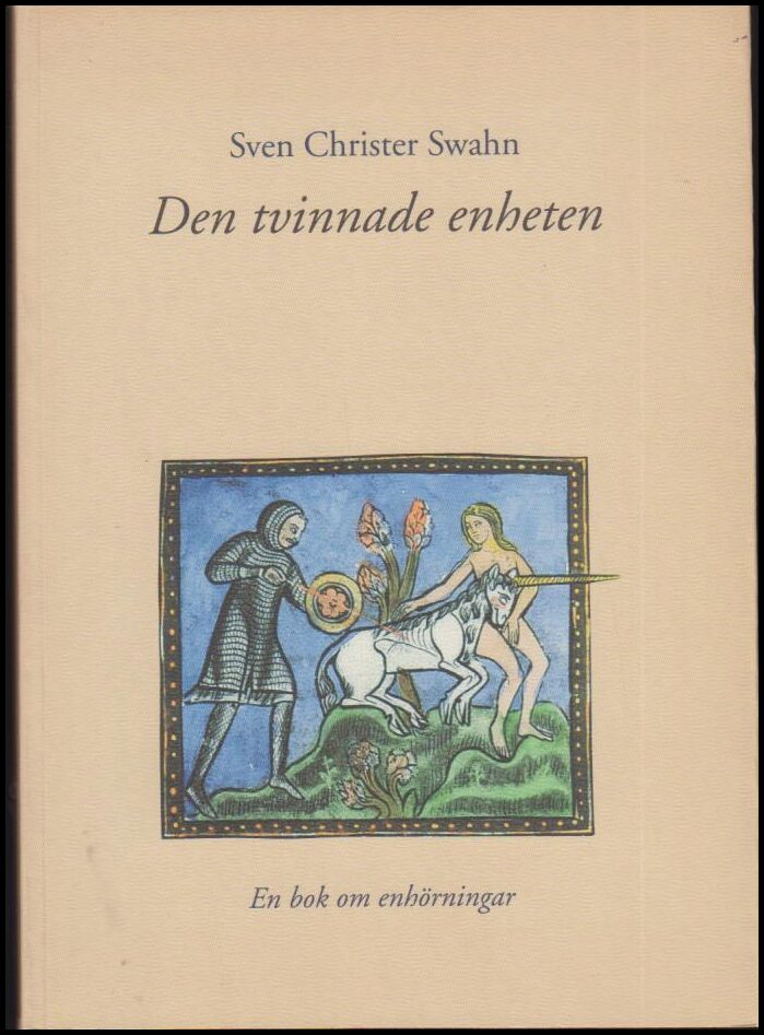 Sven Christer Swahn : Den tvinnade enheten