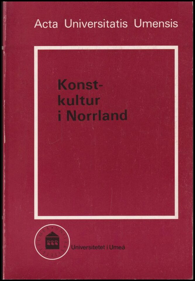Elliot, Karin (red.) ; Råberg, Per G. (red.) : Konstkultur i Norrland