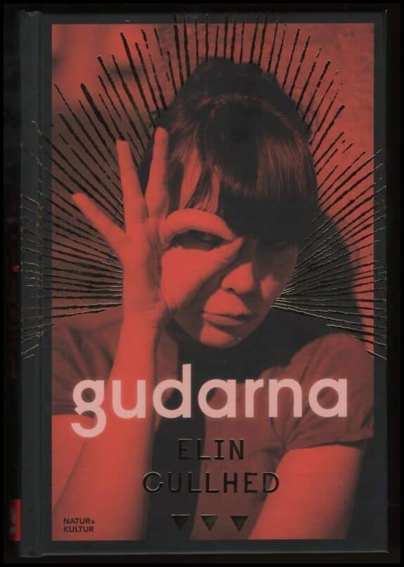 Elin Cullhed : Gudarna