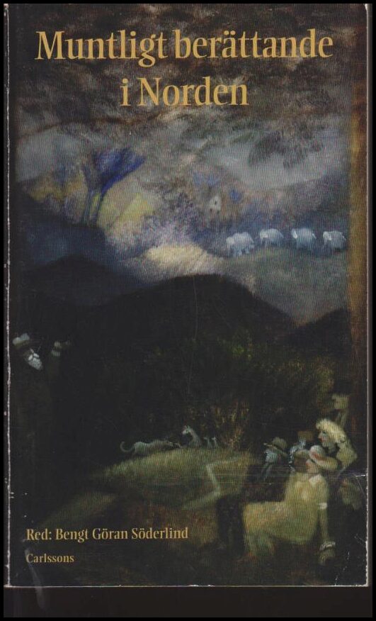 Bengt Göran Söderlind : Muntligt berättande i Norden