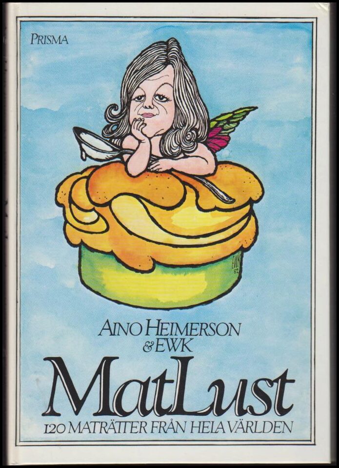 Heimerson, Aino ; Karlsson, Ewert : MatLust