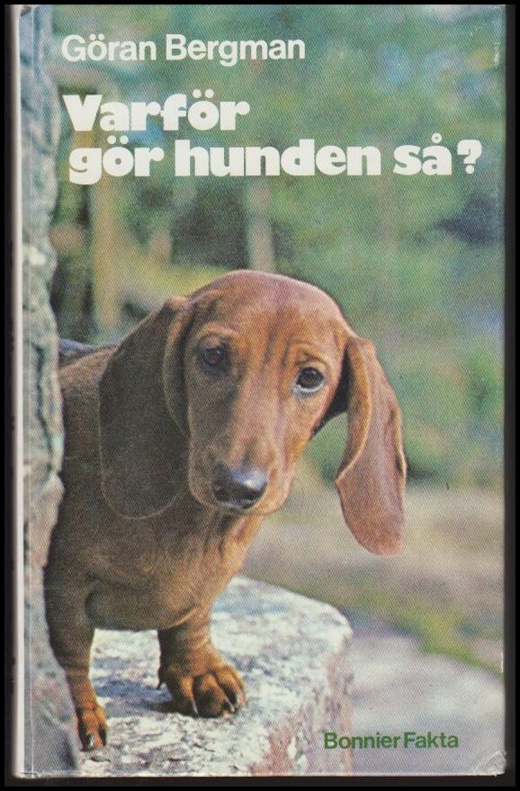 Göran Bergman : Varför gör hunden så?