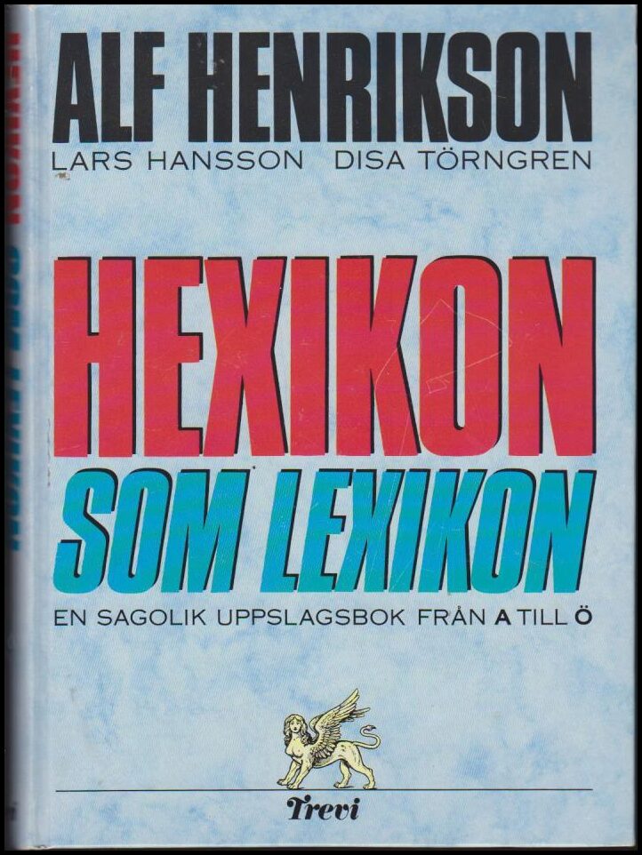 Henrikson, Alf ; Hansson, Lars ; Törngren, Disa : Hexikon som lexikon