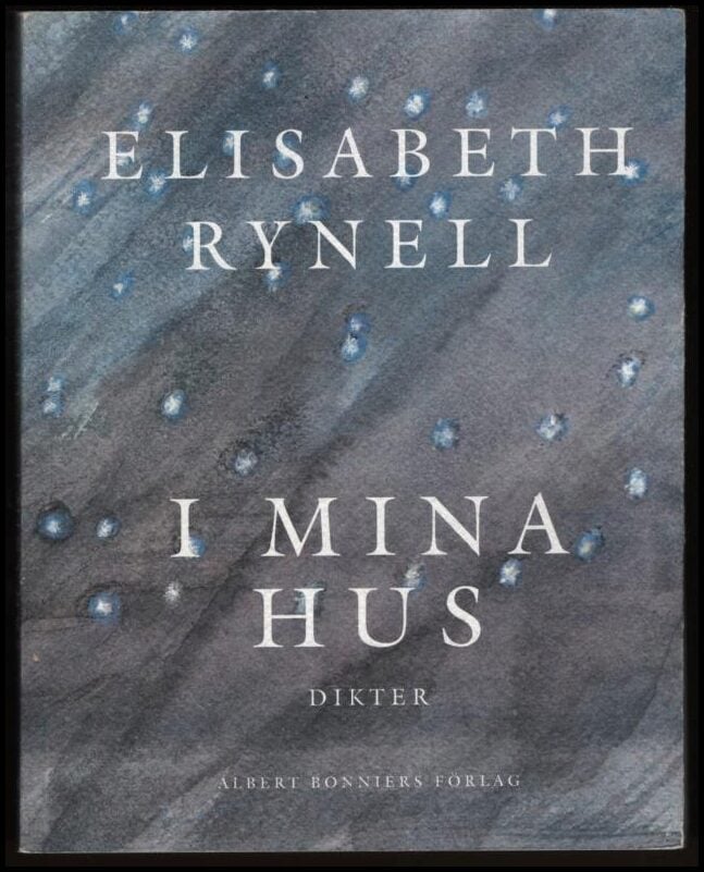 Elisabeth Rynell : I mina hus