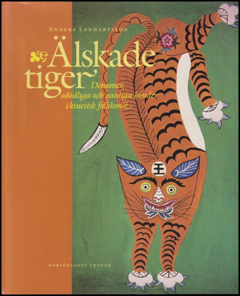 Anders Lennartsson : Älskade tiger