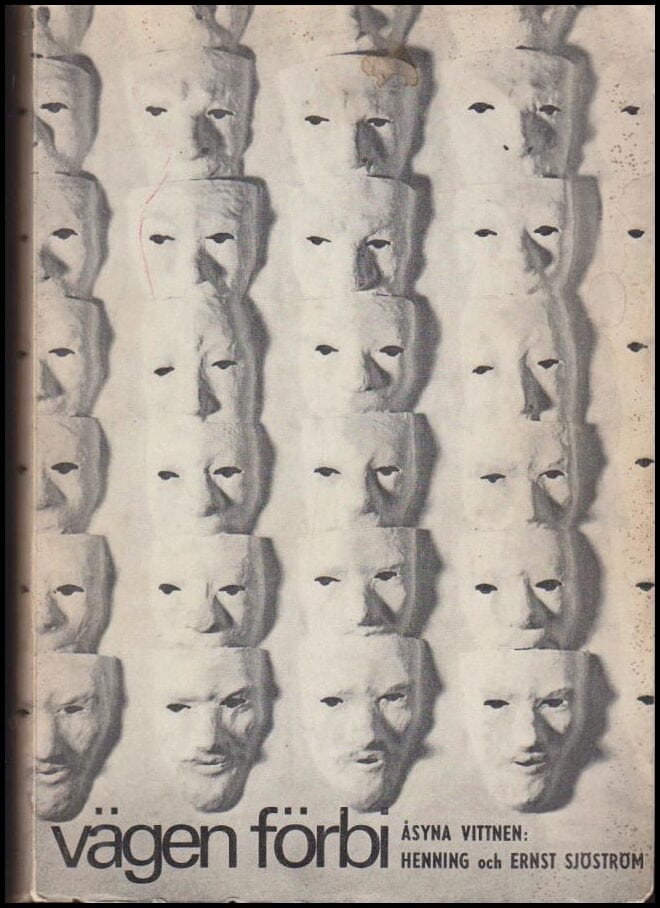 Henning och Ernst Sjöström : Vägen förbi / åsyna vittnen
