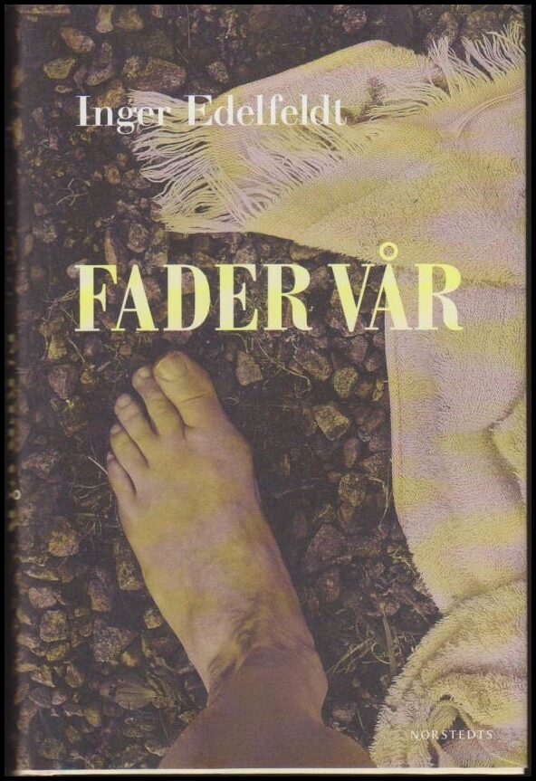 Inger Edelfeldt : Fader vår