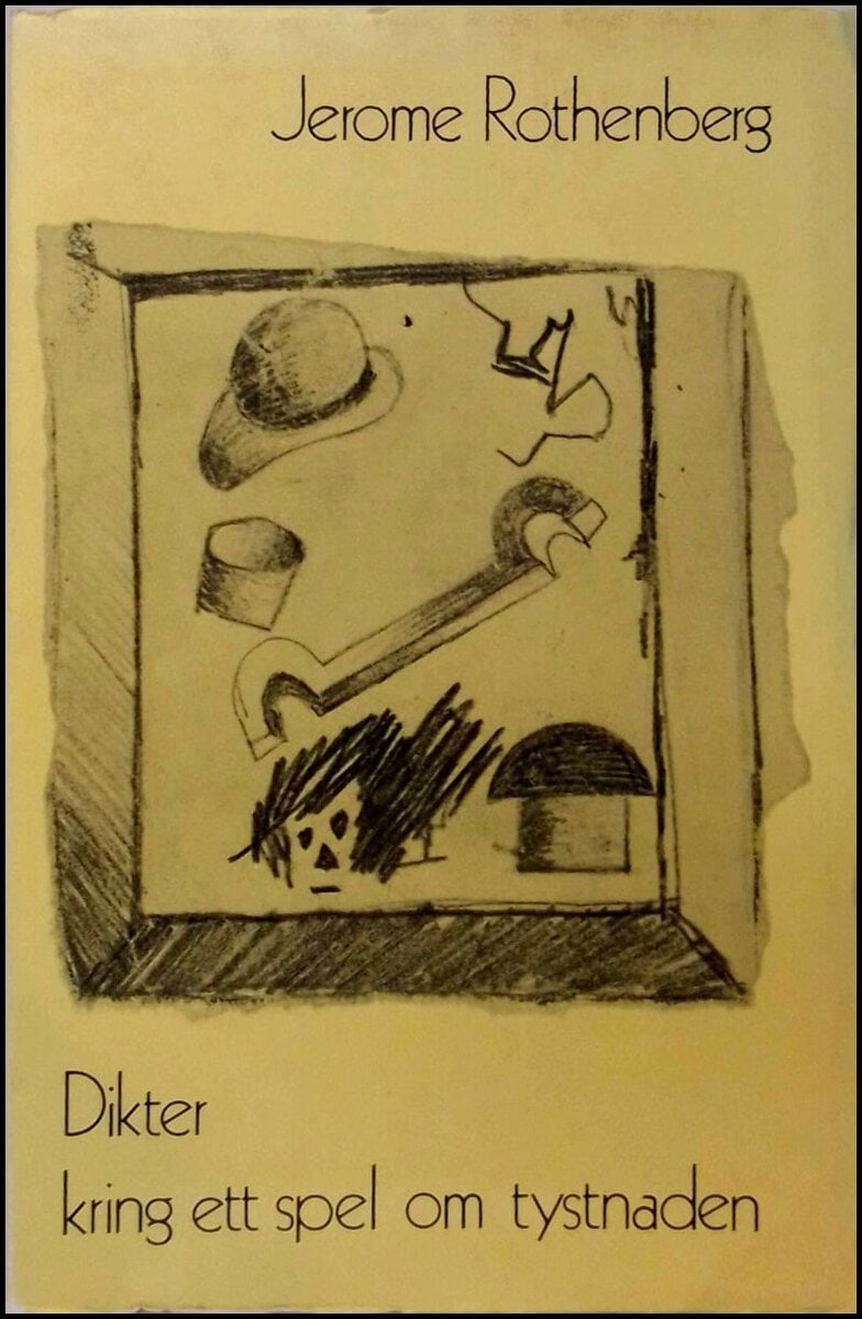 Jerome Rothenberg : Dikter kring ett spel om tystnaden