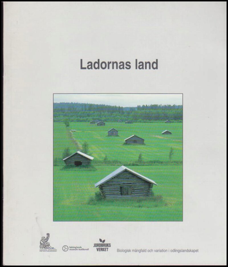 Ekeland, Kelvin ; Gustafson, Gunvor ; Lundell, Jan : Ladornas land