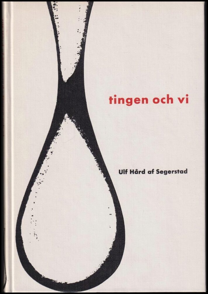 Ulf Hård af Segerstad : Tingen och vi