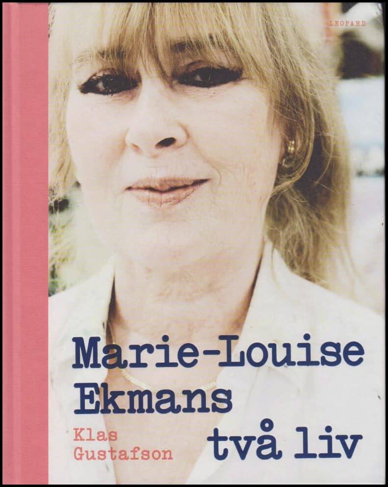 Klas Gustafson : Marie-Louise Ekmans två liv
