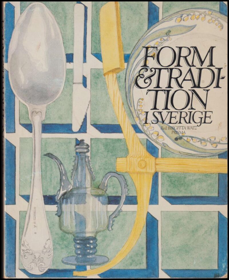 Birgitta Watz : Form och tradition i Sverige
