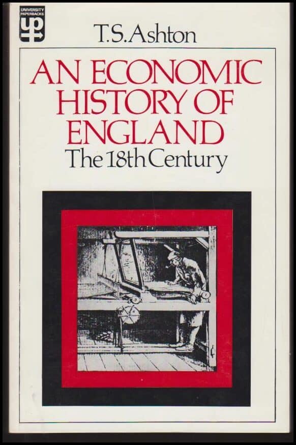 T. S. Ashton : An economic history of England