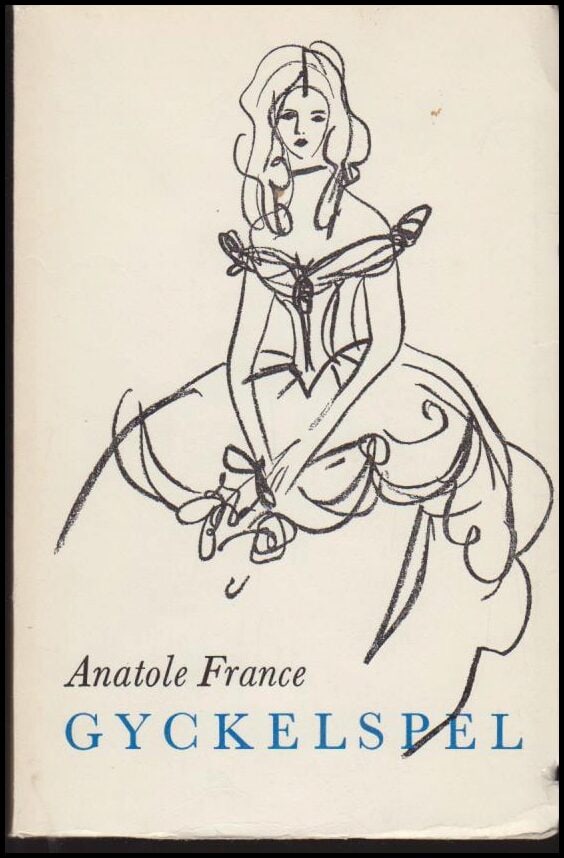 Anatole France : Gyckelspel