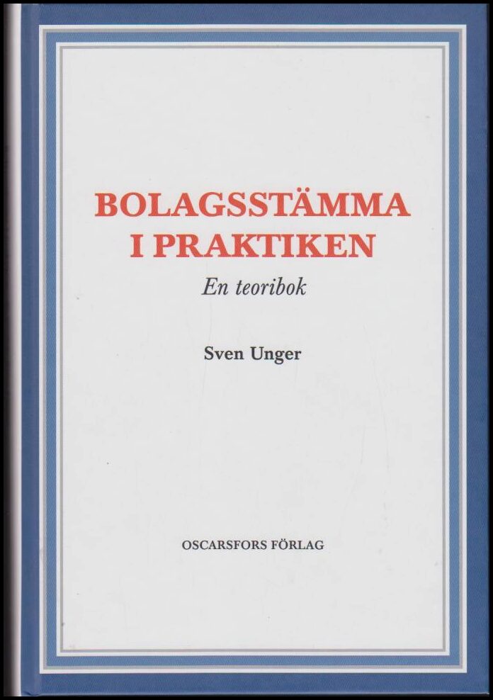 Sven Unger : Bolagsstämma i praktiken